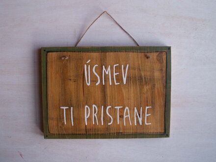 Úsmev ti pristane 